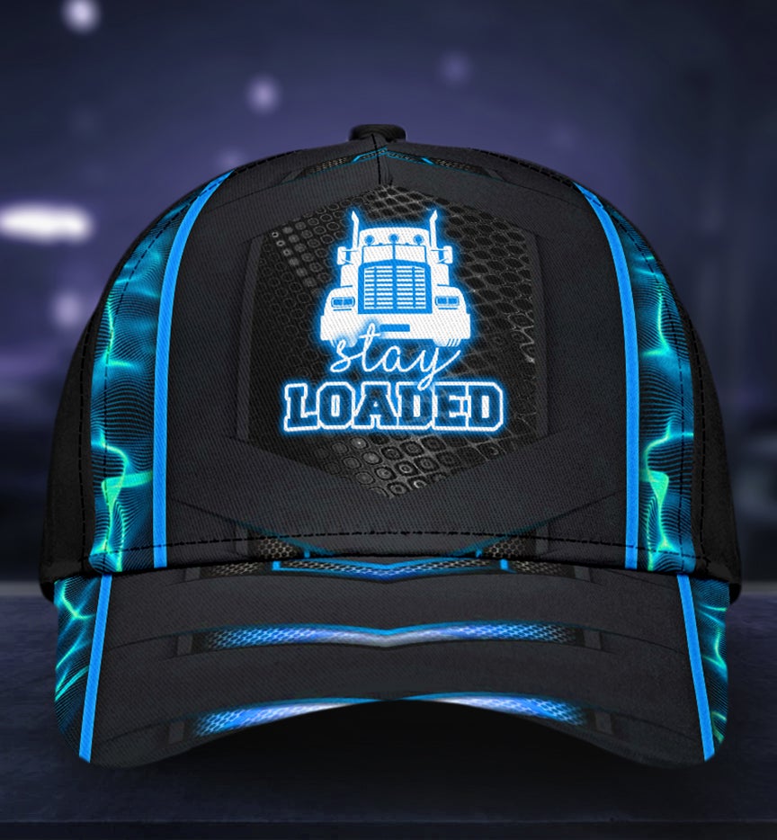 Truck Driver Lifestyle Stay Loaded Neon Classic Cap For Weekend Travel Outdoor Events And Casual Outfits