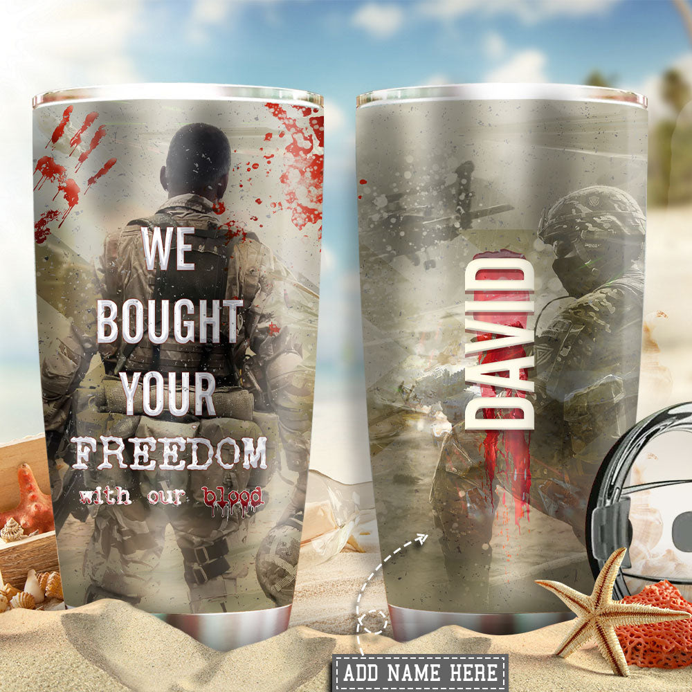 Veteran We Bought Your Freedom Personalized 20 Oz Tumbler For Coffee Travel And Daily Drinks