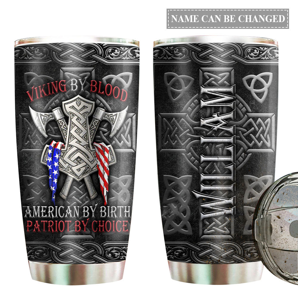 Viking By Blood Patriot By Choice Personalized 20 Oz Tumbler For Coffee Travel And Daily Drinks