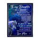 Wolf Believe In Yourself Daughter Gift Flannel Blanket For Cozy Bedroom Sofa Decor