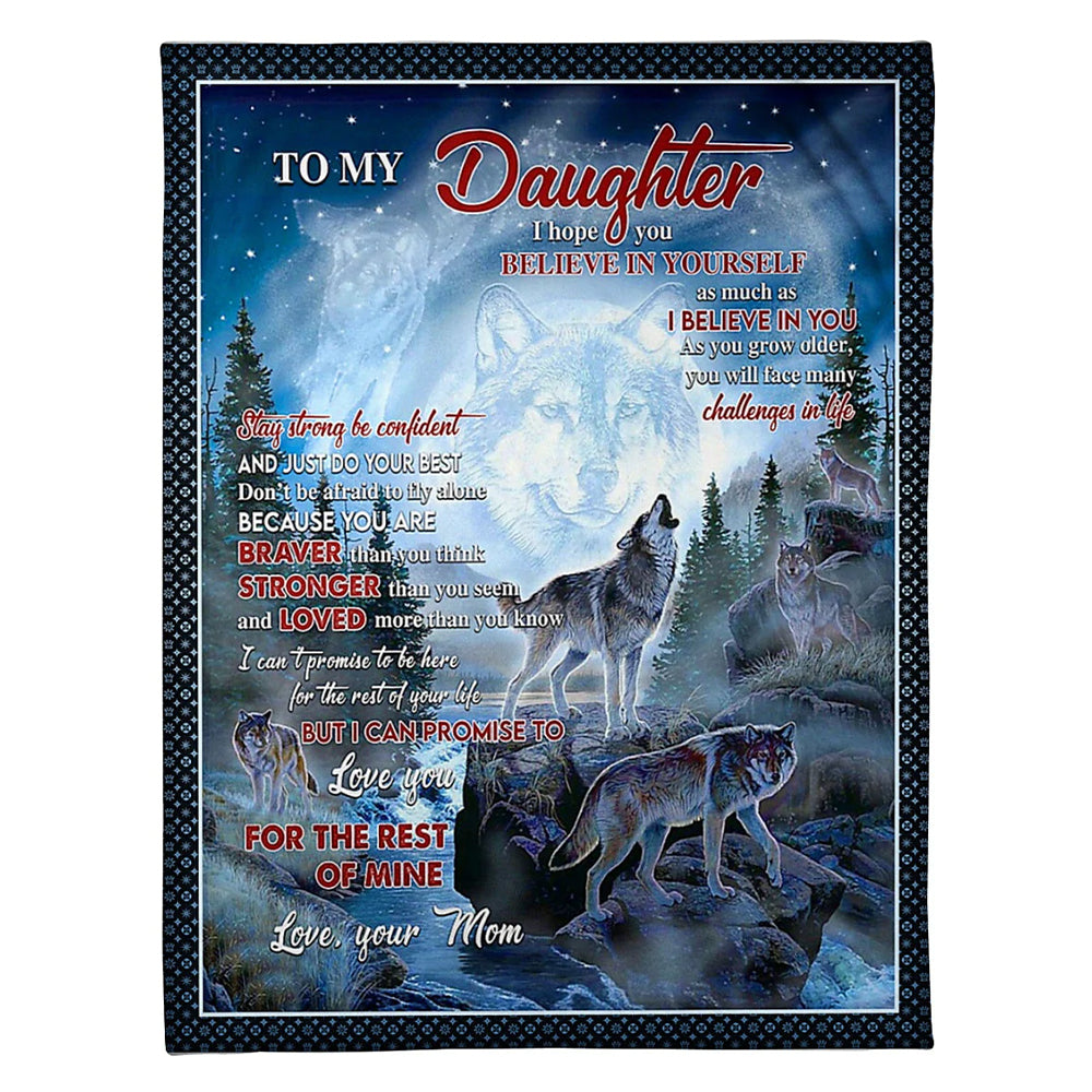 Wolf Believe In Yourself Daughter Gift Flannel Blanket For Cozy Bedroom Sofa Decor