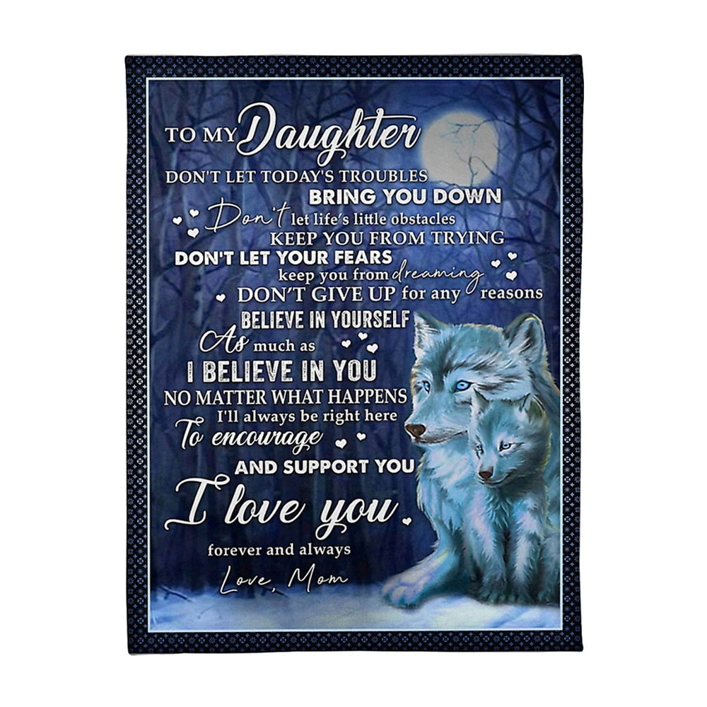 Wolf I Believe In You Daughter Gift I Love You Flannel Blanket For Cozy Bedroom Sofa Decor