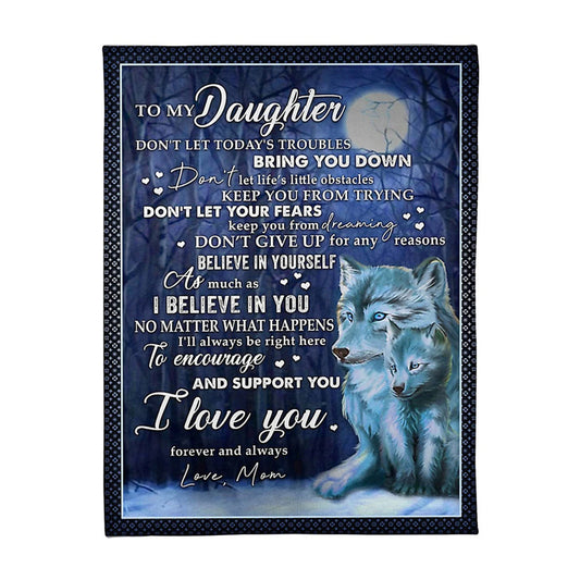 Wolf I Believe In You Daughter Gift I Love You Flannel Blanket For Cozy Bedroom Sofa Decor