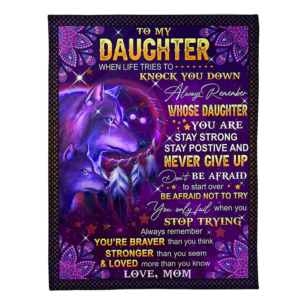 Wolf Never Give Up Daughter Gift From Mom Flannel Blanket For Cozy Bedroom Sofa Decor