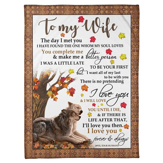 Wolf To My Wife The Day I Met You Flannel Blanket For Cozy Bedroom Sofa Decor
