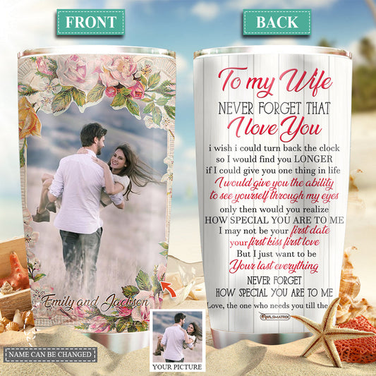 To My Wife Love You Forever Couple Gift Custom Photo 20 Oz Tumbler For Coffee Travel And Daily Drinks
