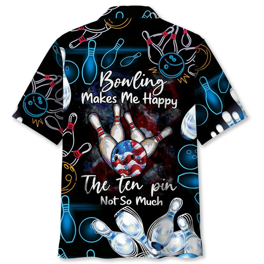 Bowling Make Me Happy The Pin Not So Much Hawaiian Shirt For Beachside Event, Poolside Gathering, And Travel Ready Style