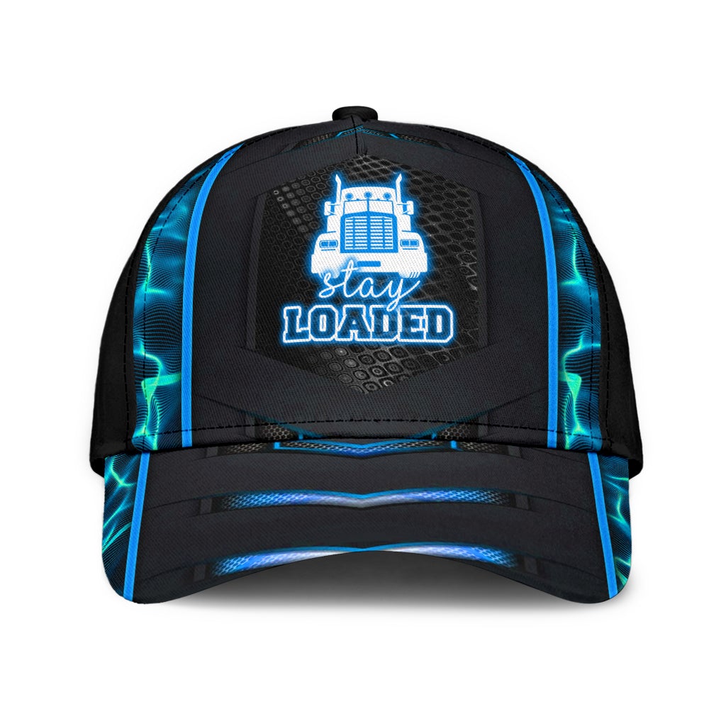 Truck Driver Lifestyle Stay Loaded Neon Classic Cap For Weekend Travel Outdoor Events And Casual Outfits