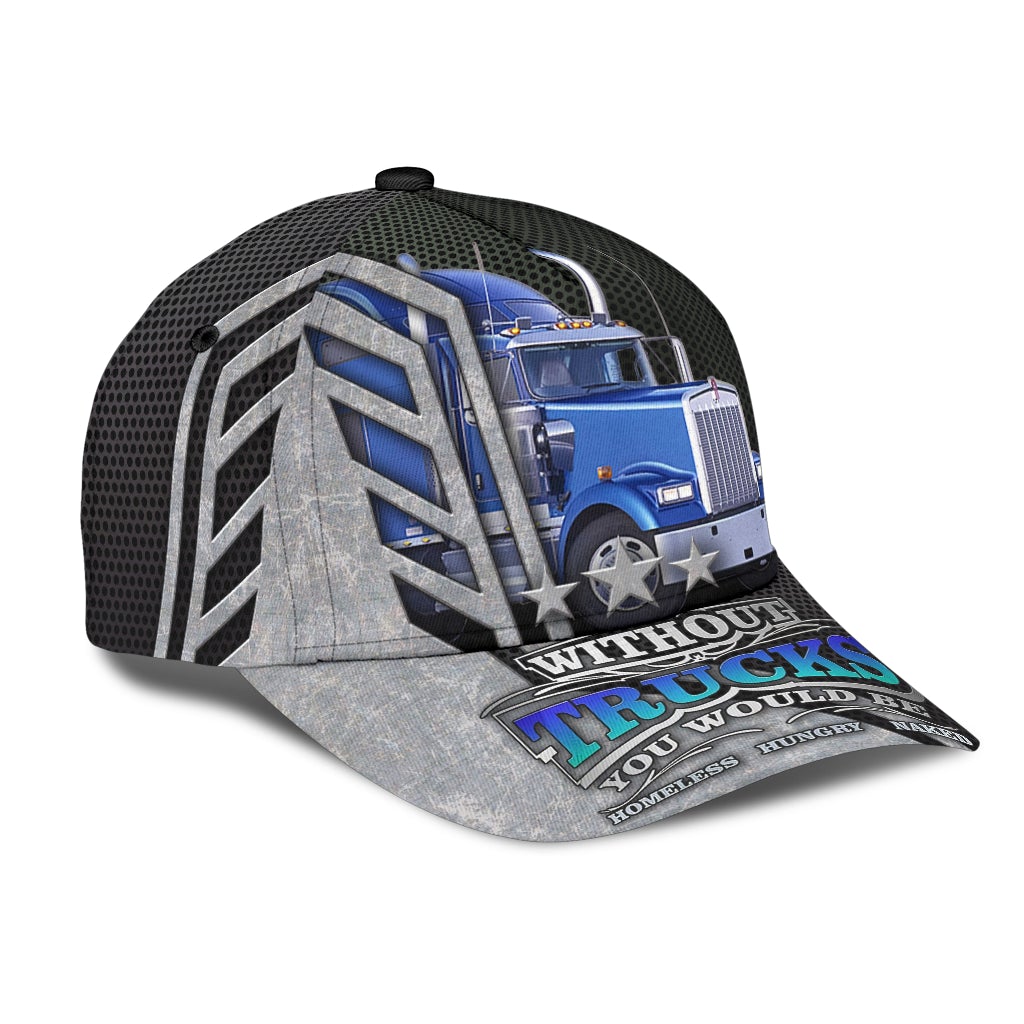 Life Without Trucks Driver Humor Classic Cap For Daily Comfort Outdoor Fun And Weekend Vacations