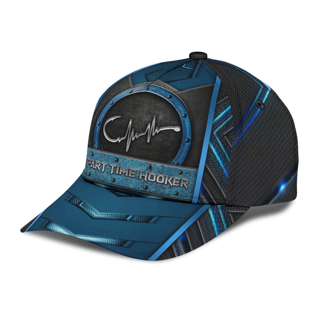 Fishing Humor Part Time Hooker Classic Cap For Casual Events Beach Trips And Thoughtful Gifting