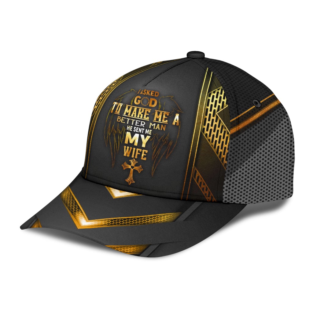 God Sent Me My Wife Better Man Classic Cap For Outdoor Activities Weekend Trips And Casual Wear