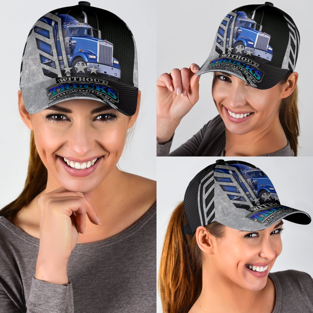 Life Without Trucks Driver Humor Classic Cap For Daily Comfort Outdoor Fun And Weekend Vacations