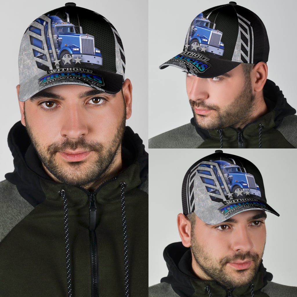 Life Without Trucks Driver Humor Classic Cap For Daily Comfort Outdoor Fun And Weekend Vacations