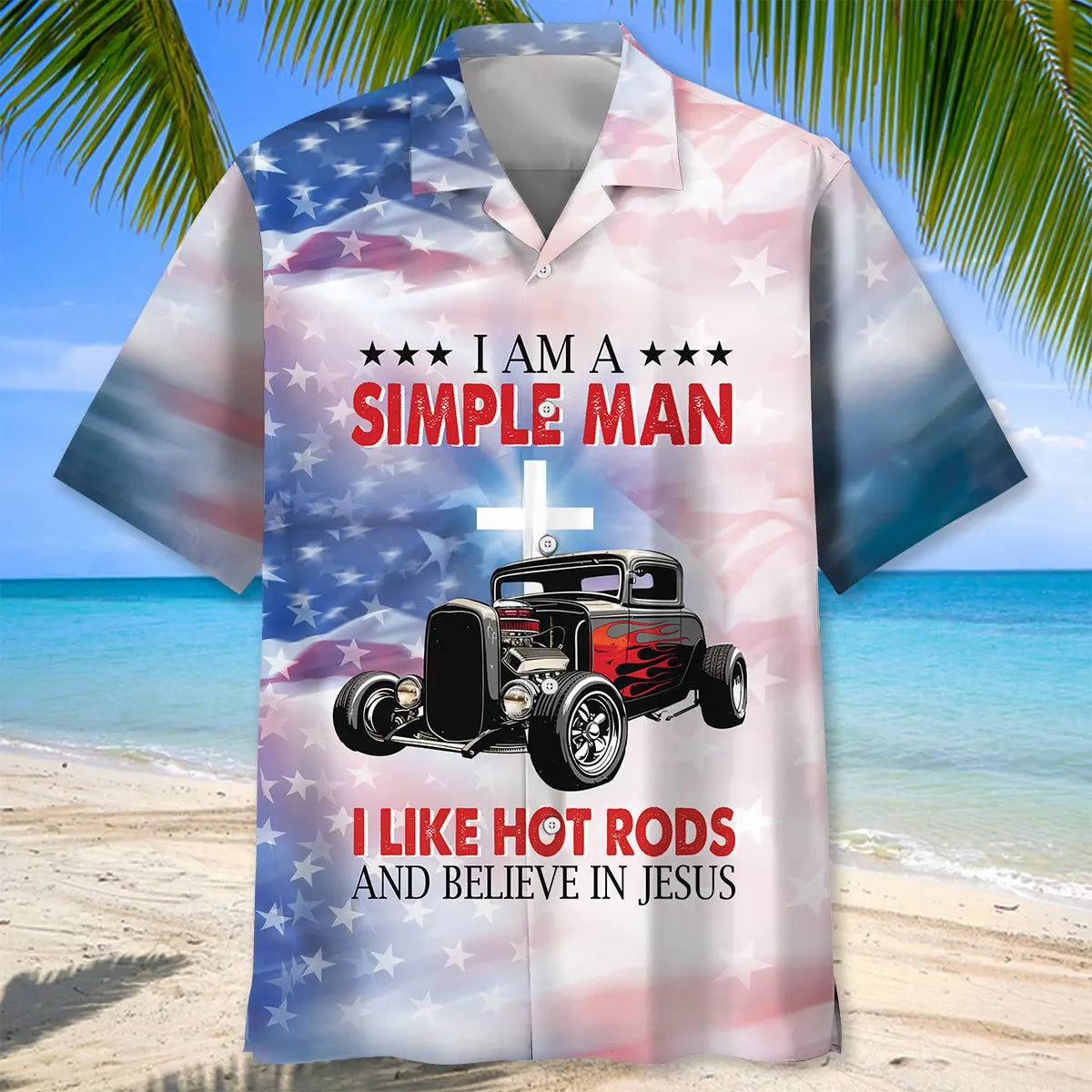 I Like Hot Rods And Believe In Jesus Hawaiian Shirt For Family Vacation And Relaxed Summer Style