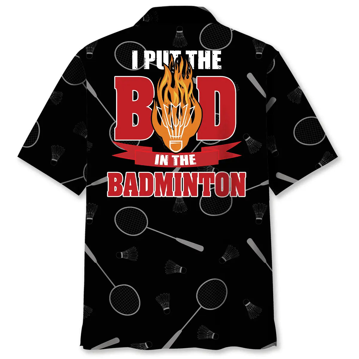 Put Bad Badminton Hawaiian Shirt For Resort Trips, Coastal Parties, And Warm Weather Style