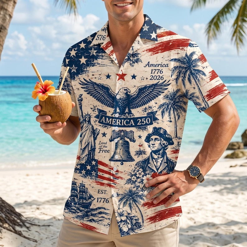 American Independence 250th Anniversary 1776 2026 Patriotic Colors Hawaiian Shirt For Summer Vacation And Coastal Casual Wear