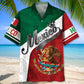 Mexican Proud Hawaiian Shirt For Cruise Journey And Vacation Outfit