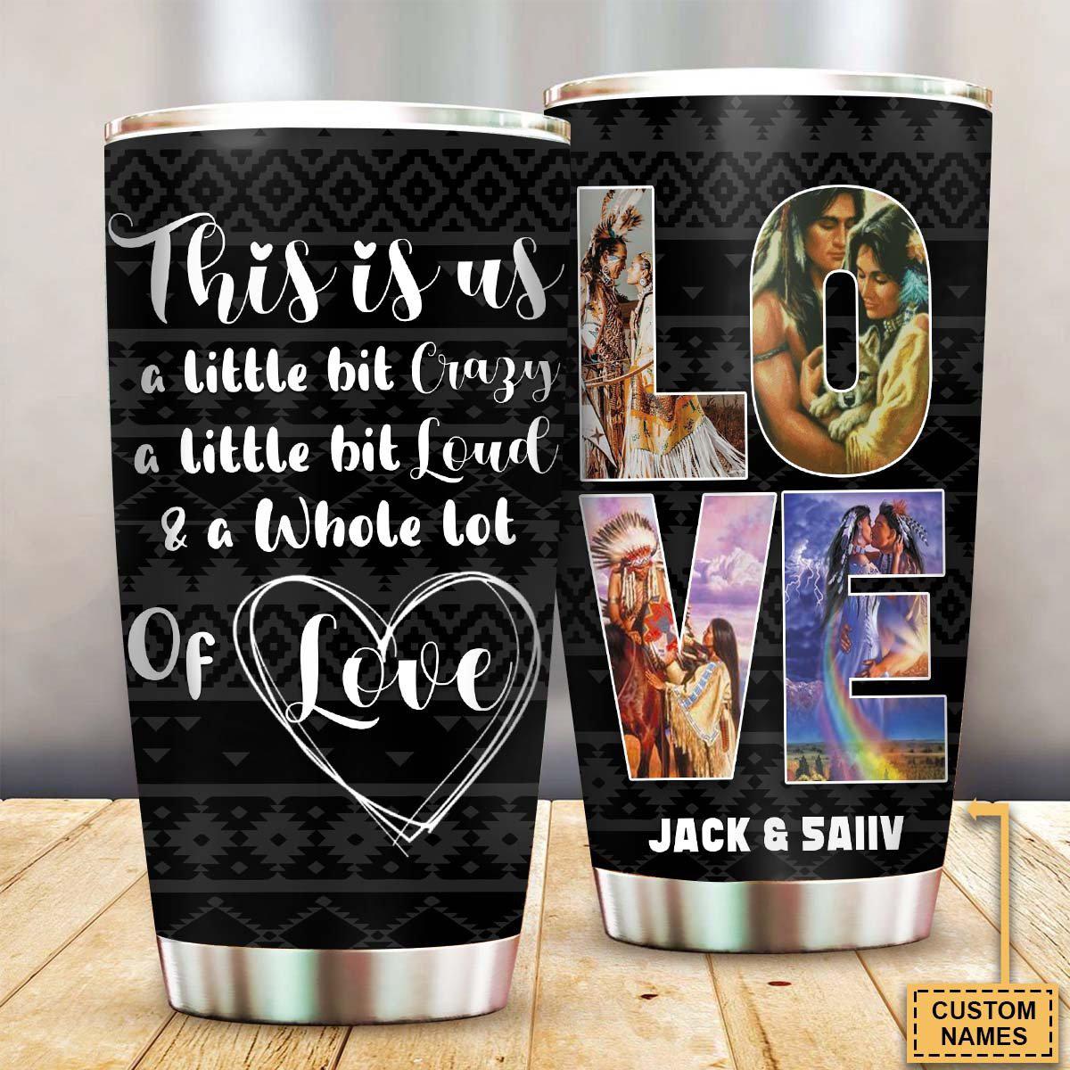 Native American Couple This Is Us Personalized 20 Oz Tumbler For Coffee Travel And Daily Drinks