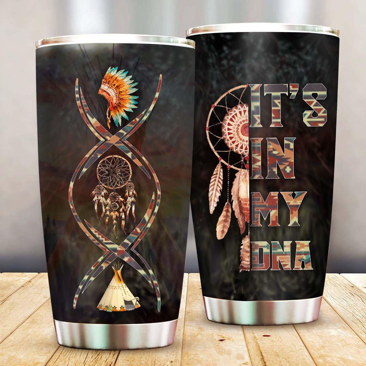 Native It's In My DNA Pattern 20 Oz Tumbler For Coffee Travel And Daily Drinks
