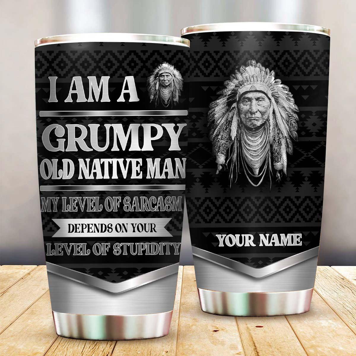 Native Grumpy Old Native Man Black Personalized 20 Oz Tumbler For Coffee Travel And Daily Drinks