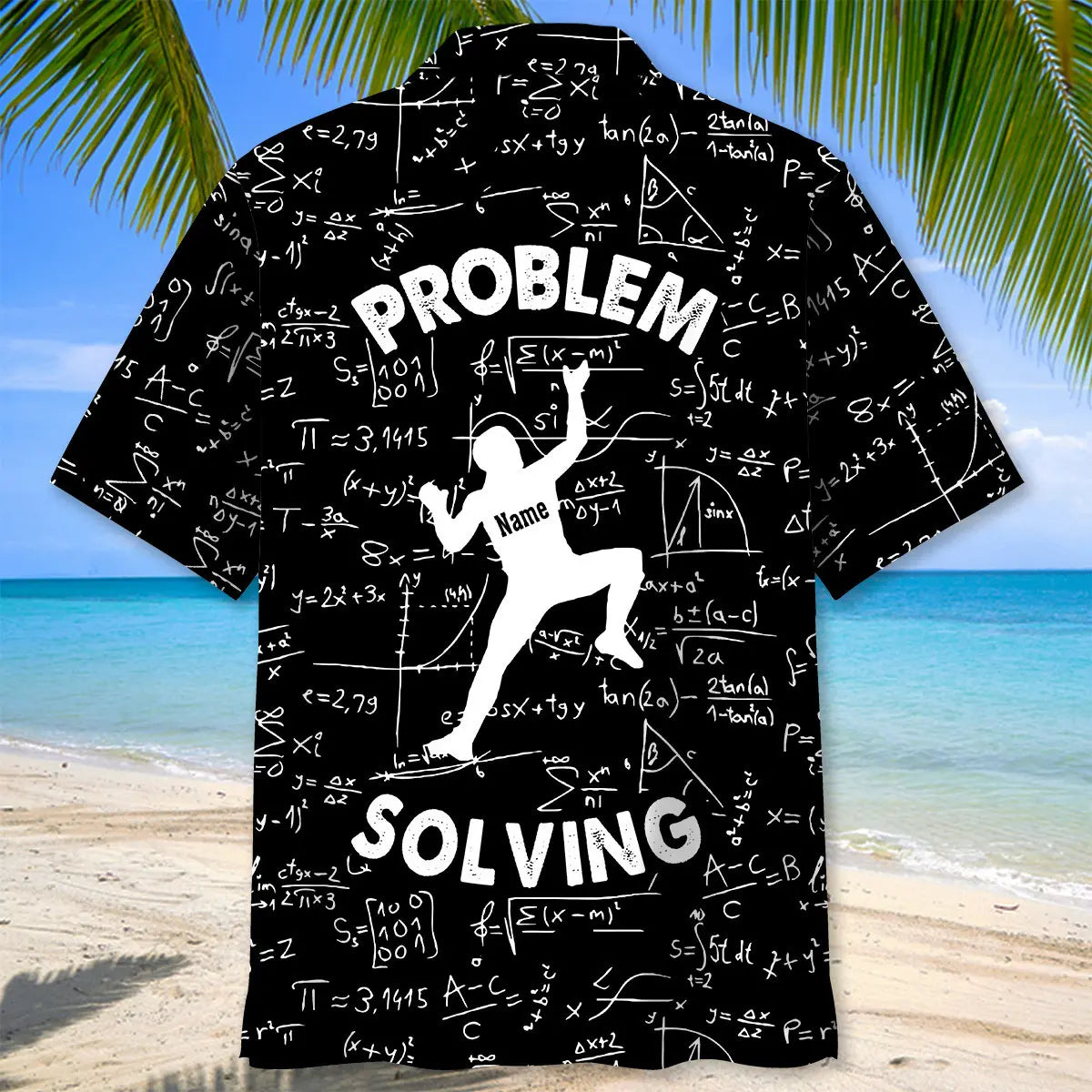 Problem Solving Funny Math Custom Name Hawaiian Shirt For Relaxed Getaway, Beachside Event, And Memorable Gifting