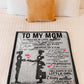 Family I Will Always Be Her Little Girl Mother Flannel Blanket For Cozy Bedroom Sofa Decor