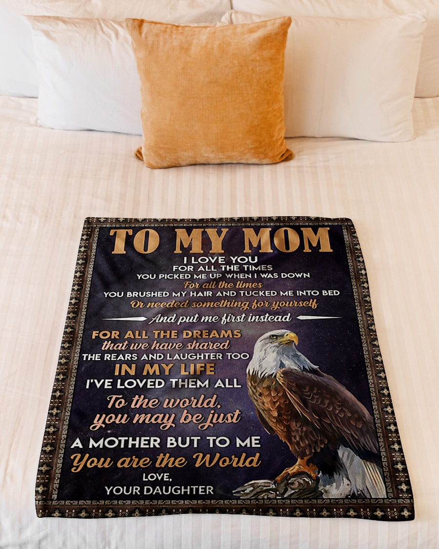 Eagle To My Mom You Are The World Flannel Blanket For Cozy Bedroom Sofa Decor
