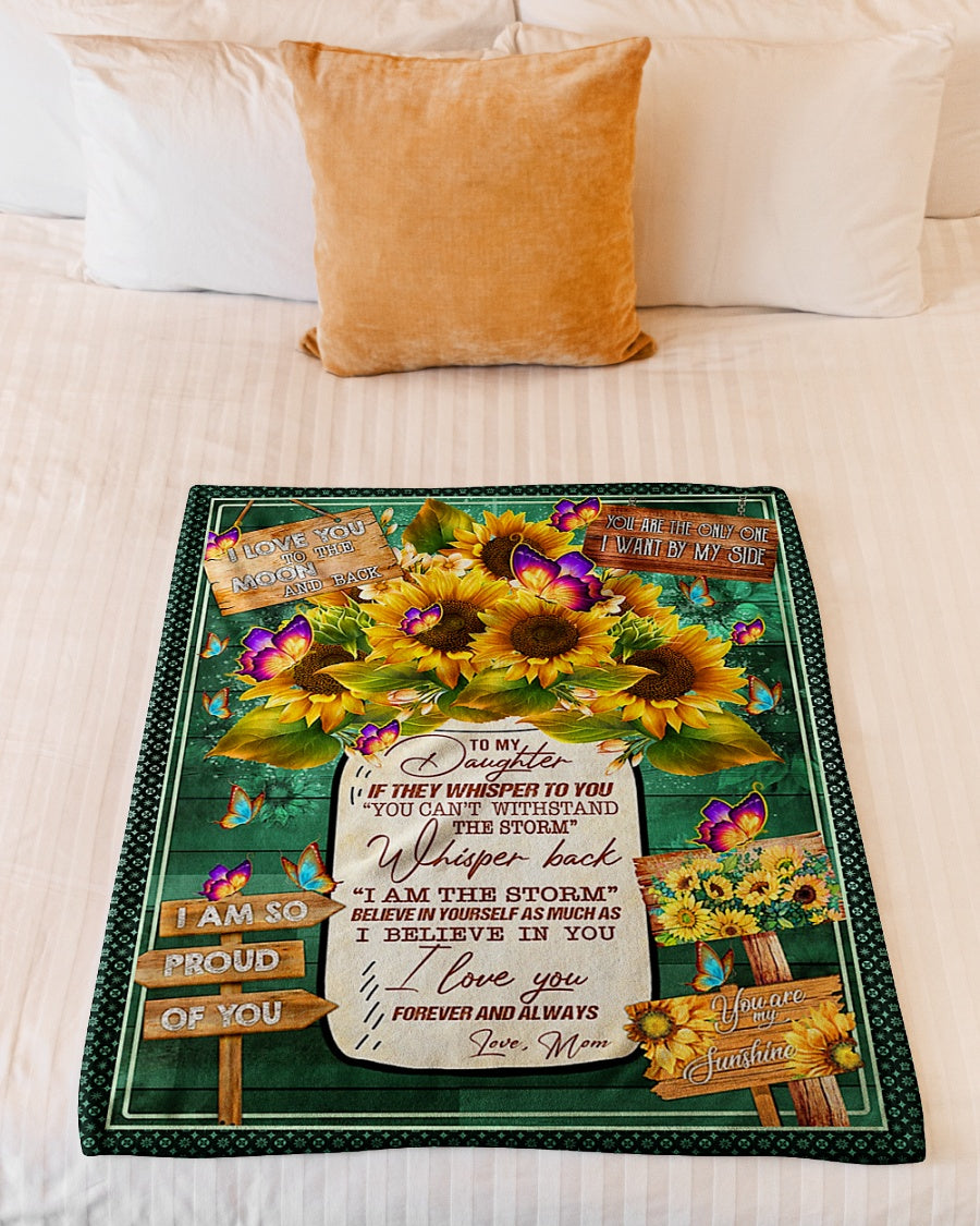 Sunflower I Am The Storm Mom To Daughter Flannel Blanket For Cozy Bedroom Sofa Decor