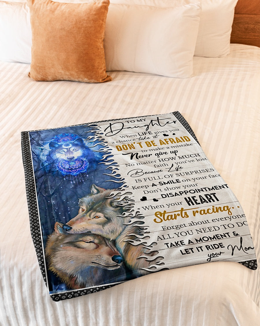 Wolf When Life Gives A Chance Take It Mom To Daughter Flannel Blanket For Cozy Bedroom Sofa Decor
