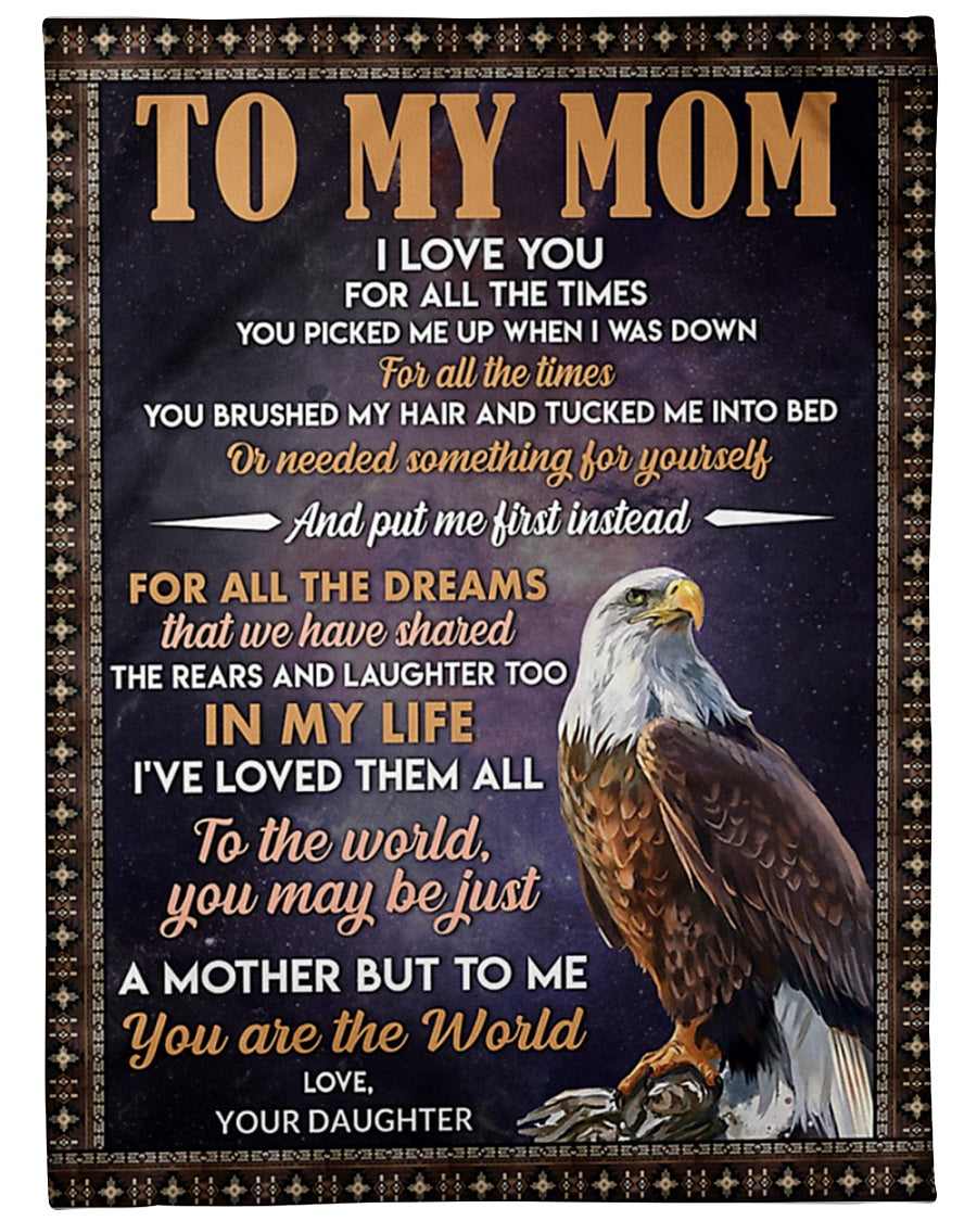 Eagle To My Mom You Are The World Flannel Blanket For Cozy Bedroom Sofa Decor