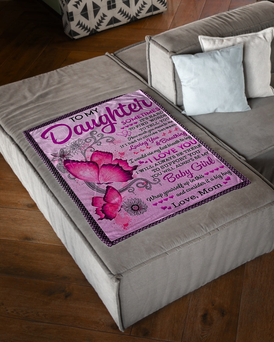 Butterfly To My Daughter Sometimes It's Hard Pink Flannel Blanket For Cozy Bedroom Sofa Decor