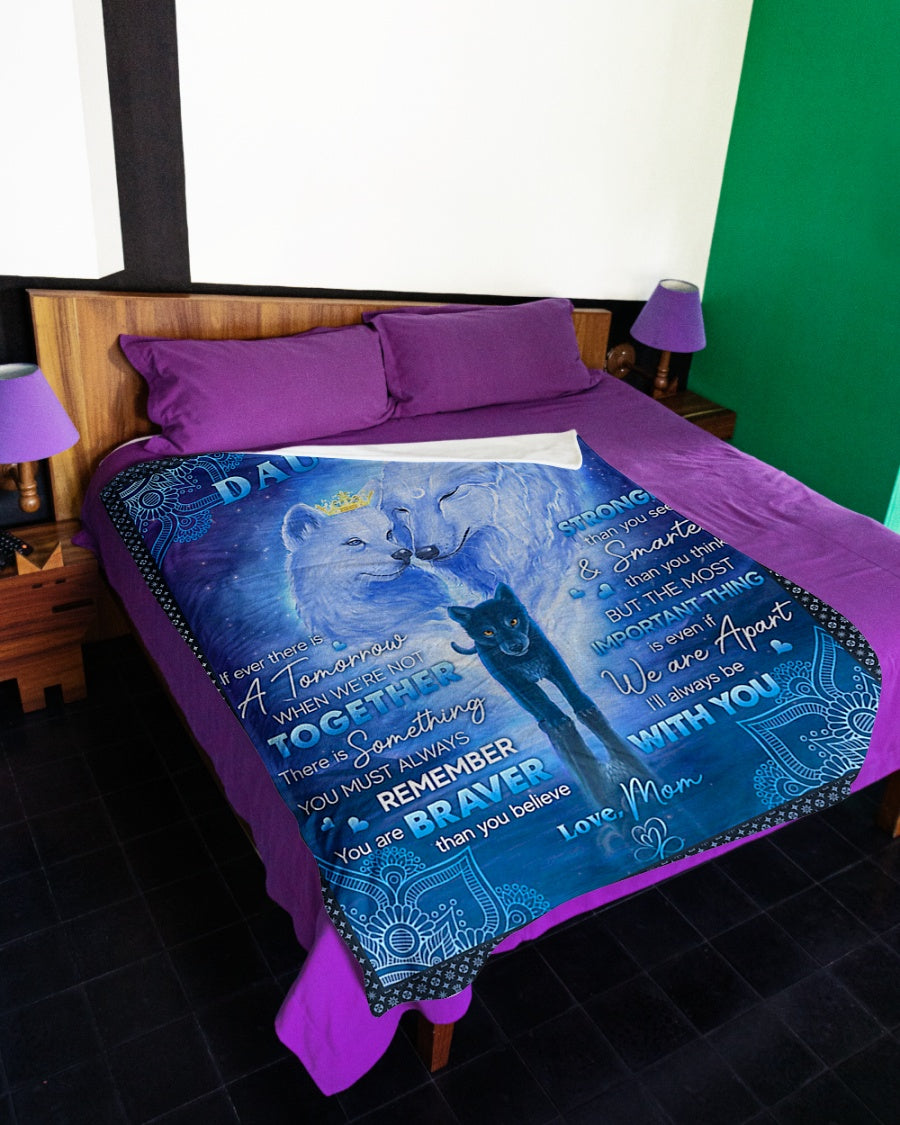 Wolf Mom To Daughter If Ever There Is A Tomorrow Flannel Blanket For Cozy Bedroom Sofa Decor