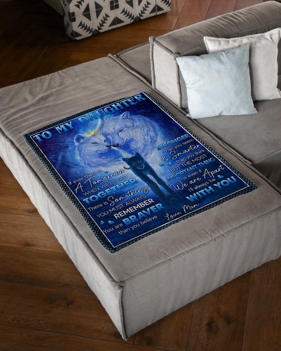 Family If Ever There Is A Tomorrow Mom To Daughter Flannel Blanket For Cozy Bedroom Sofa Decor