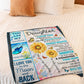Sunflower I Want You To Know I Love You Mom To Daughter Flannel Blanket For Cozy Bedroom Sofa Decor