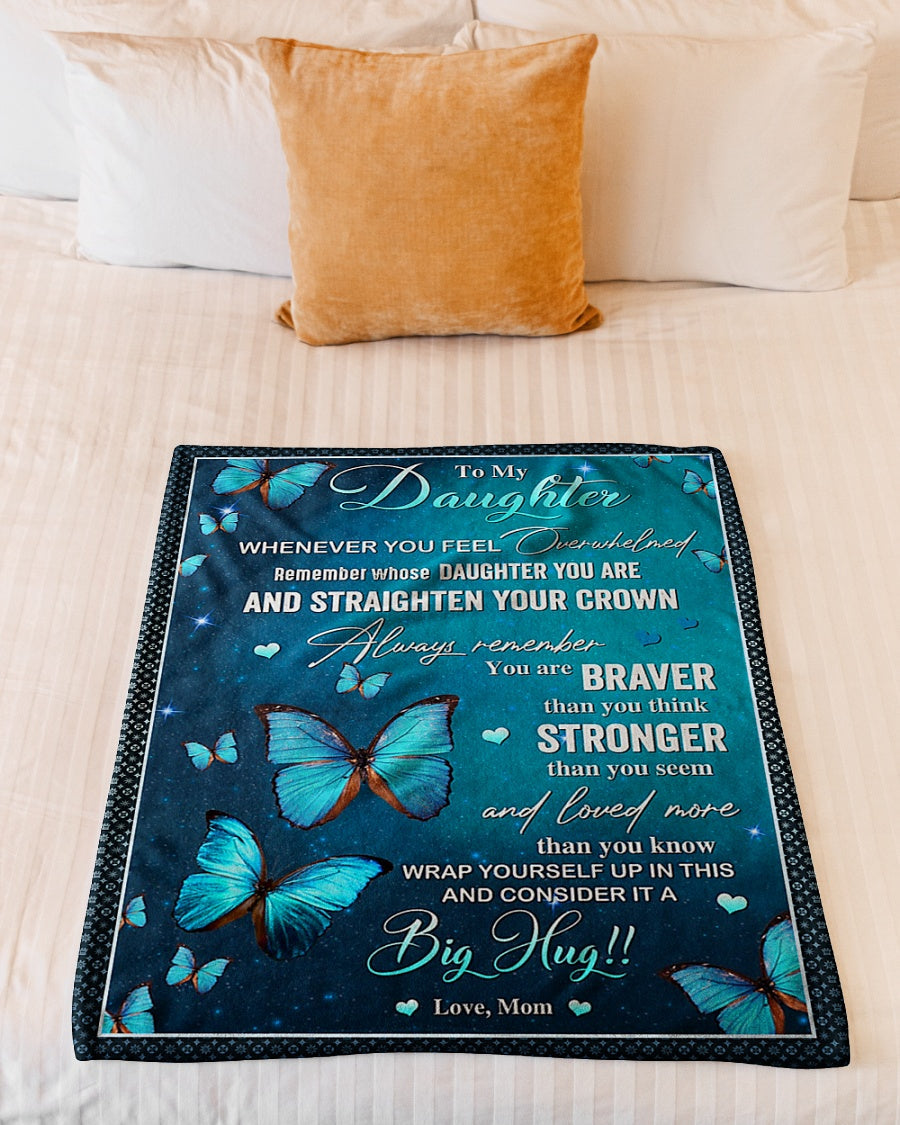 Butterfly Straighten Your Crown Daughter Gift Flannel Blanket For Cozy Bedroom Sofa Decor