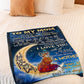 Family I Am Always With You Flannel Blanket For Cozy Bedroom Sofa Decor