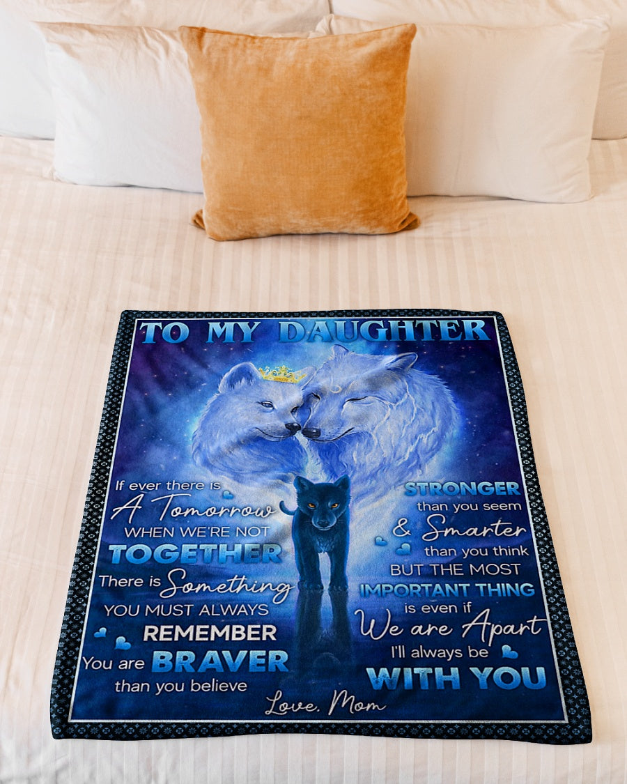 Family If Ever There Is A Tomorrow Mom To Daughter Flannel Blanket For Cozy Bedroom Sofa Decor