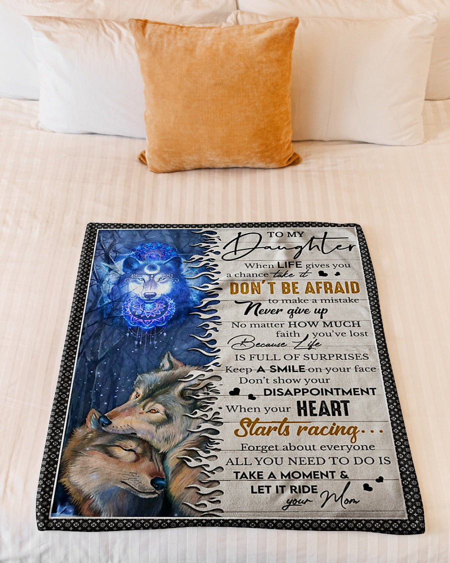 Wolf When Life Gives A Chance Take It Mom To Daughter Flannel Blanket For Cozy Bedroom Sofa Decor