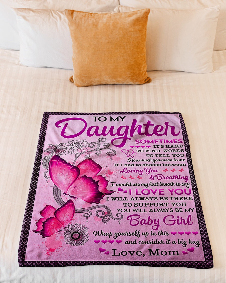 Butterfly To My Daughter Sometimes It's Hard Pink Flannel Blanket For Cozy Bedroom Sofa Decor