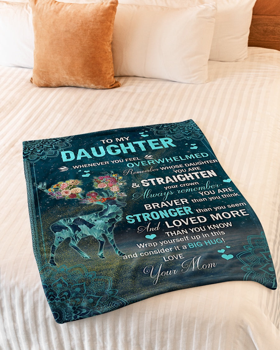 Deer Whenever Feel Overwhelmed Deer Mom To Daughter Flannel Blanket For Cozy Bedroom Sofa Decor