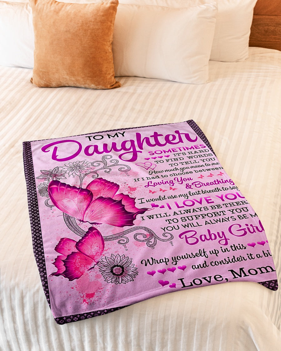 Butterfly To My Daughter Sometimes It's Hard Pink Flannel Blanket For Cozy Bedroom Sofa Decor
