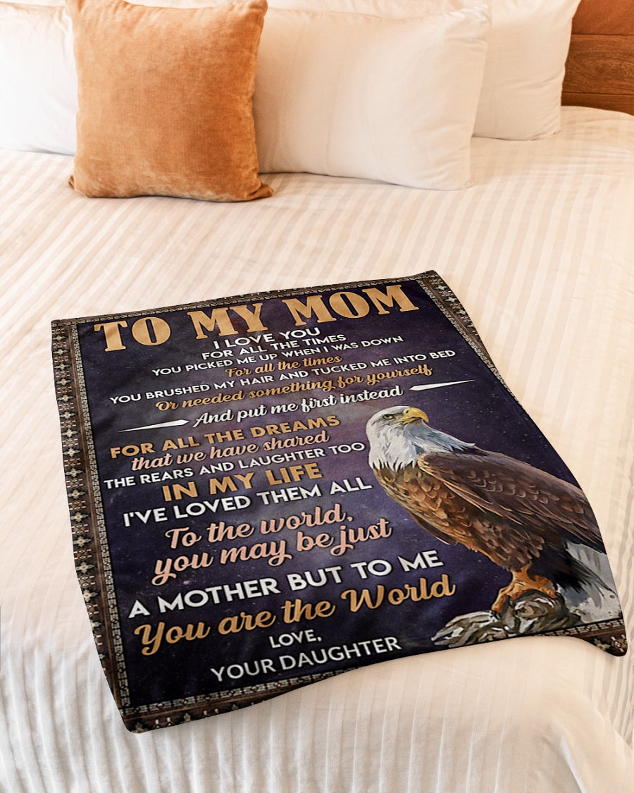 Eagle To My Mom You Are The World Flannel Blanket For Cozy Bedroom Sofa Decor