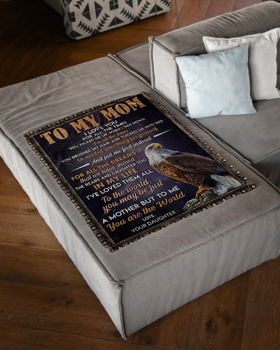 Eagle To My Mom You Are The World Flannel Blanket For Cozy Bedroom Sofa Decor