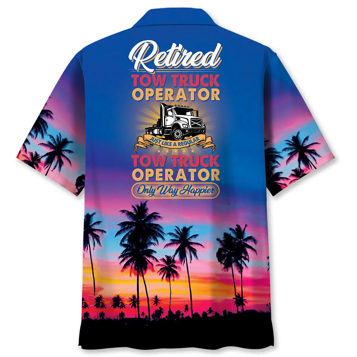 Tow Truck Retired Hawaiian Shirt For Vacation Cruise And Coastal Casual Wear