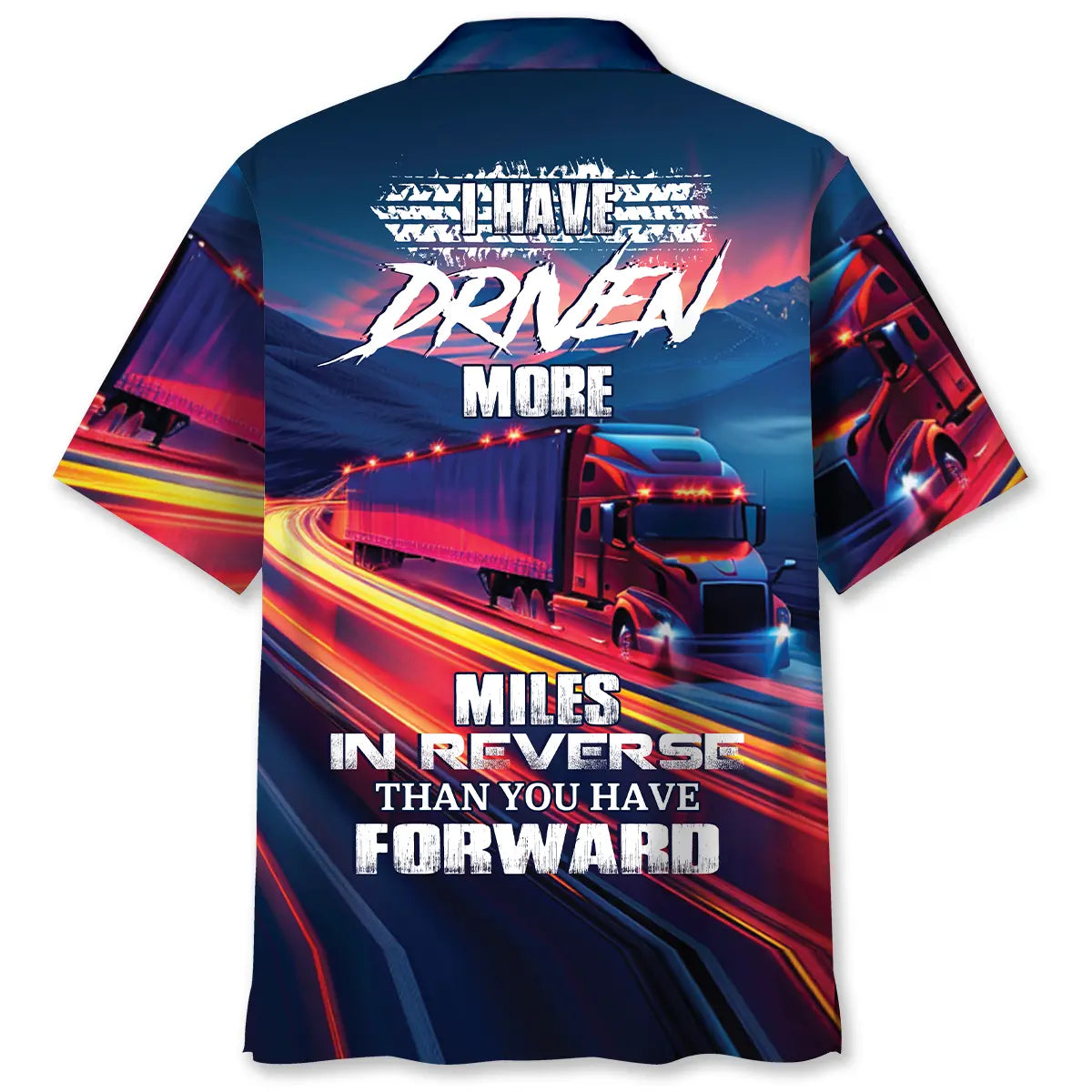 Experienced Trucker Hawaiian Shirt For Vacation Cruise, Resort Escape, And Seasonal Wardrobe