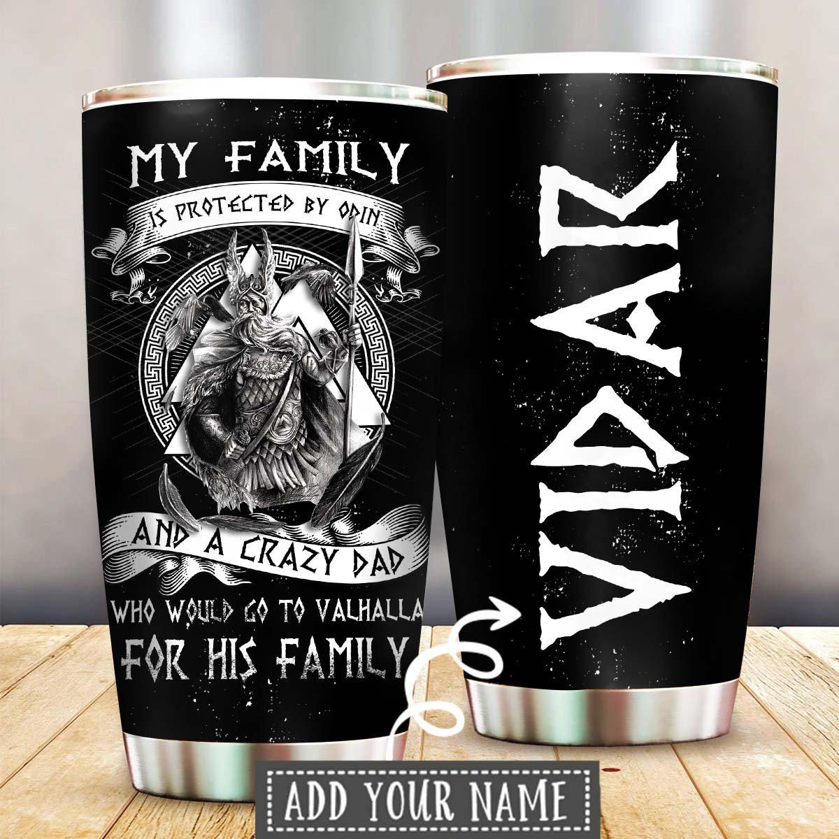 Viking My Family Is Protected Personalized 20 Oz Tumbler For Coffee Travel And Daily Drinks