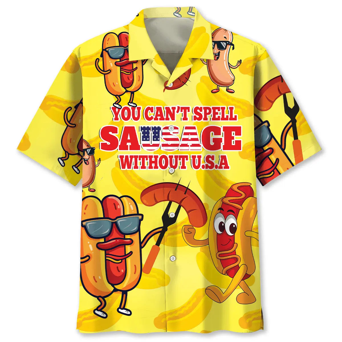 You Can't Spell Sausage Without USA Hawaiian Shirt For Poolside Gathering And Travel Ready Style